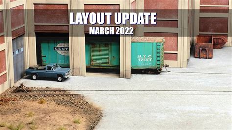 Layout Update March 2022 Ho Scale Switching Layout Warehouse