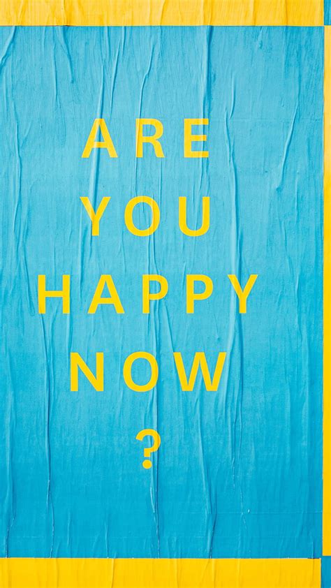 happy  quotes blue yellow hd phone wallpaper peakpx