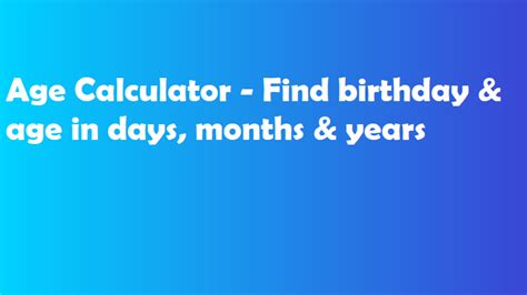 age calculator  find birthday age  days months years coding deekshi