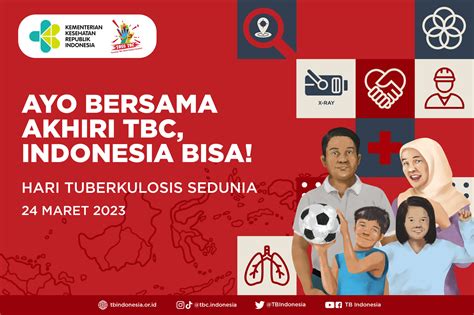 ayo bersama akhiri tbc indonesia bisa semangat eliminasi tbc  hari