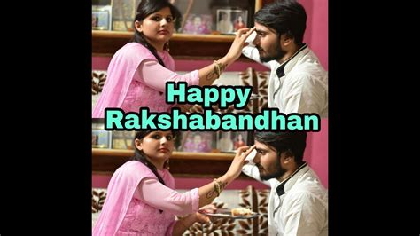 Raksha Bandhan Special Bhai Behn Ka Pyar Proud Production Youtube