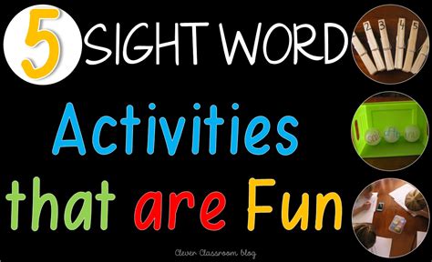 5 Sight Word Activities That Are Fun Clever Classroom Blog
