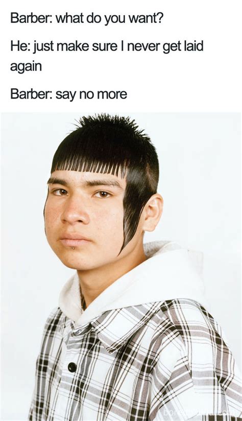 terrible haircuts    bad      memes