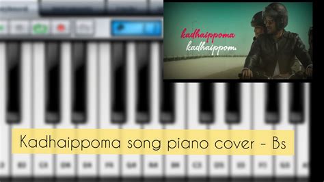 Kadhaippoma Song Piano Cover Piano Tutorial Oh My Kadavule Leon
