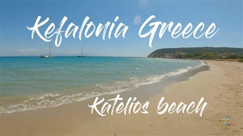 kefalonia greece katelios beach walk youtube