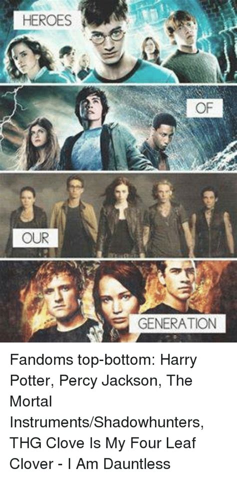 Heroes Our Of Generation Fandoms Top Bottom Harry Potter