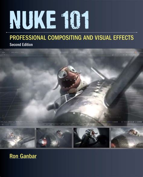 nuke 101 professional compositing and visual effects 2nd edition