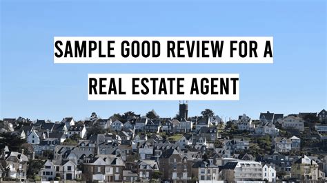 sample good review   real estate agent reviewgrower