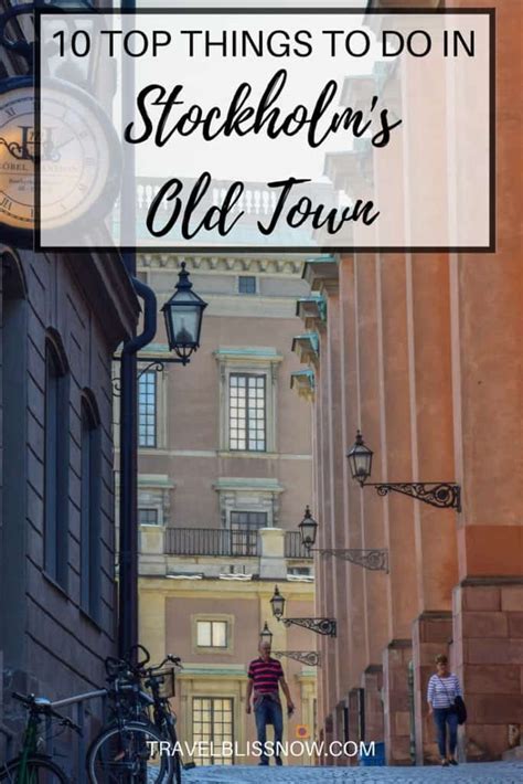 10 Top Things To Do In Stockholm S Old Town Travel Bliss Now