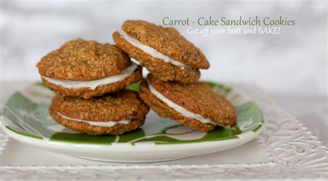 carrot cake sandwich cookies get off your butt and bake