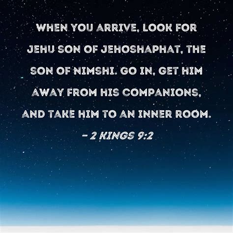 kings    arrive   jehu son  jehoshaphat  son  nimshi