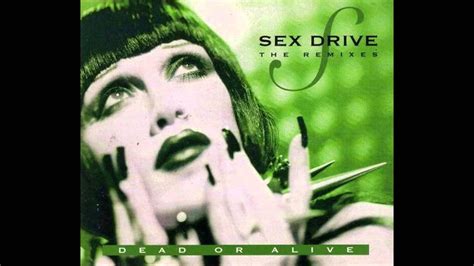 dead or alive sex drive peewee s extended remix youtube