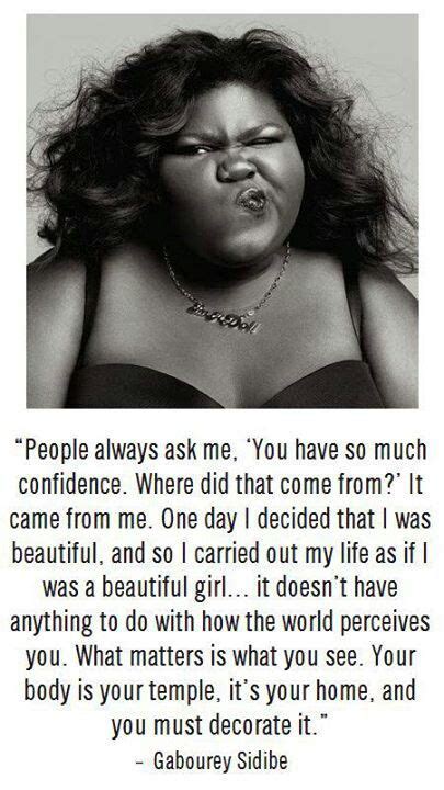 gabourey sidibe people can say what they want about this woman but her confidence and strength