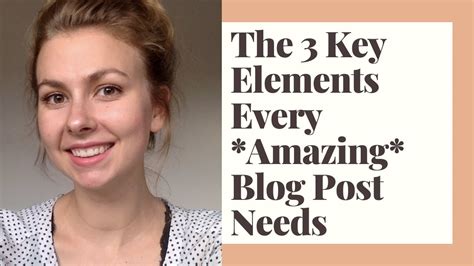 key elements  successful blog post  youtube