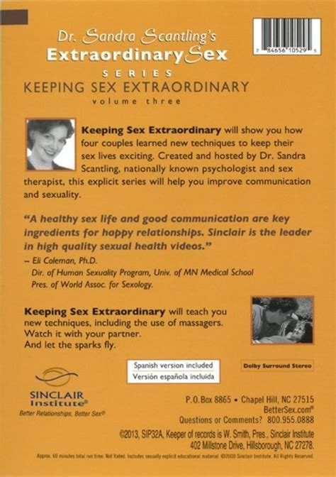 Dr Sandra Scantling S Extraordinary Sex 3 Keeping Sex Extraordinary