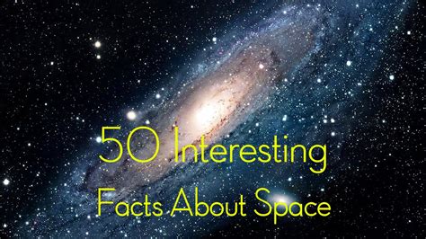 50 Interesting Facts About Space Youtube