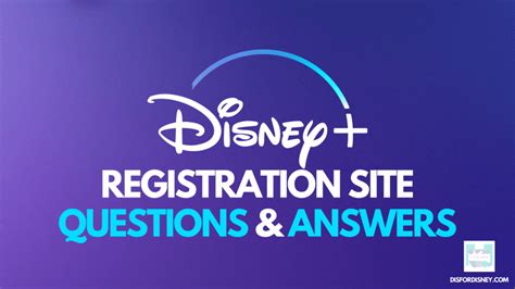 disney  registration site questions  answers