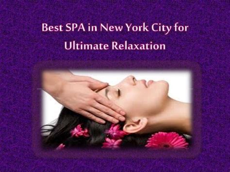Best Spa In New York City For Ultimate Relaxation