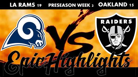 La Rams Vs Oakland Raiders Highlights Nfl 2018 Preseason Week 2 Youtube