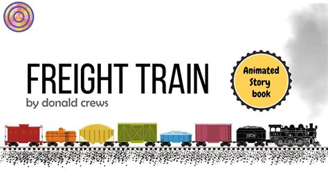 freight train  donald crews animated book calecott youtube
