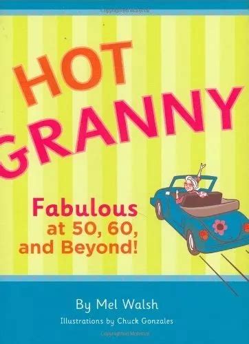 hot granny fabulous at 50 60 and beyond nuevo envío gratis