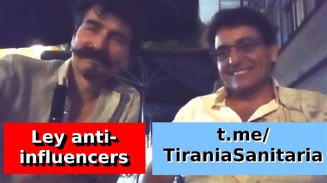 La Ley Anti Influencers Vista Por Tiranía Sanitaria Youtube