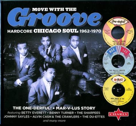 Move With The Groove Hardcore Chicago Soul 1962 1970 The One Derful