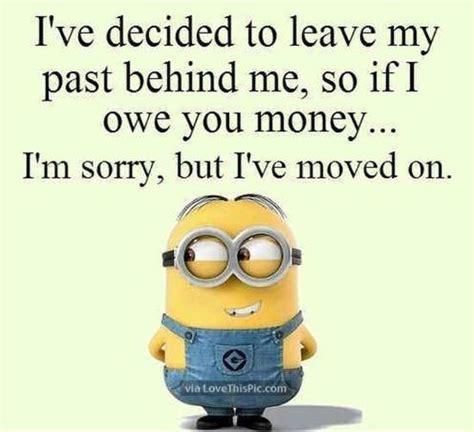 Work Quote 50 Hilariously Funny Minion Quotes With