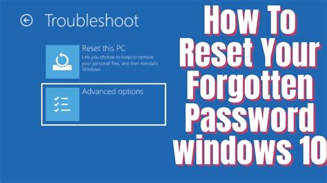How To Reset Your Forgotten Password Windows 10 Windows 10 Reset