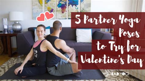 5 Partner Yoga Poses To Try For Valentine S Day Bad Yogi Blog