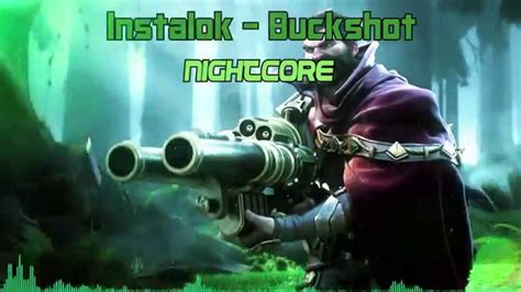 instalok buckshot nightcore youtube