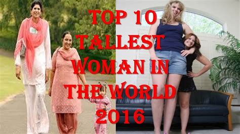 top 10 tallest women in the world you don t believe
