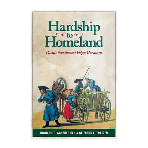 Book Review Hardship To Homeland Pacific Northwest Volga Germans