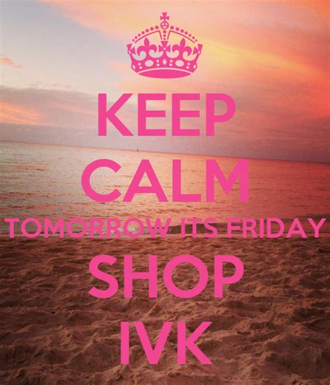 calm tomorrow  friday shop ivk poster adri  calm  matic