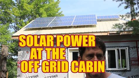 solar power    grid cabin youtube