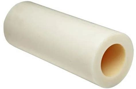 Off White 2 Inch Cast Nylon Tubes For Industrial At Rs 295 Kg In Ahmedabad