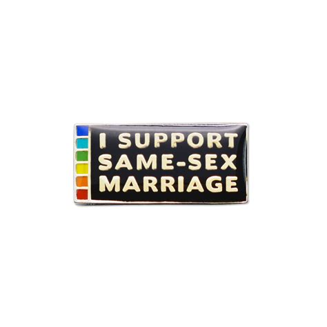 I Support Same Sex Marriage Lapel Pin [1 Wide]
