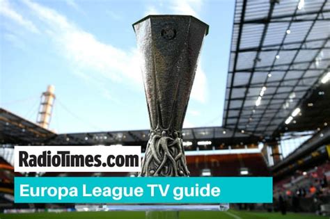 europa league fixtures  tv   games full schedule radio times