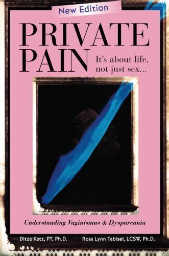 Download Private Pain It S About Life Not Just Sex {pdf} By Phd
