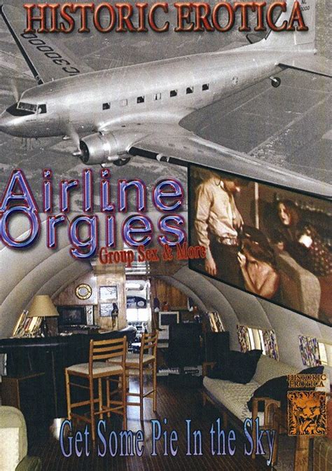 Airline Orgies Historic Erotica Unlimited Streaming At