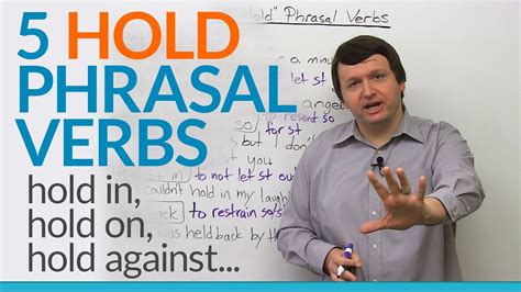 phrasal verbs  hold hold  hold  hold  youtube