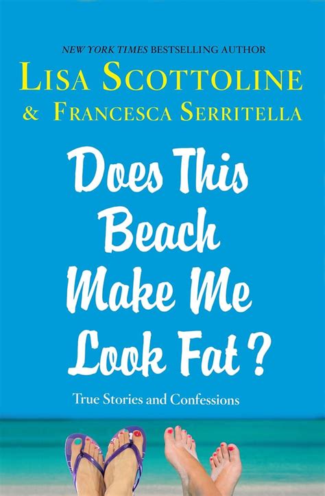 does this beach make me look fat 200 of the sexiest sweetest books