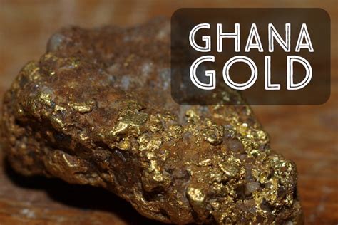 spectacularly rich gold deposits  ghana   find gold nuggets