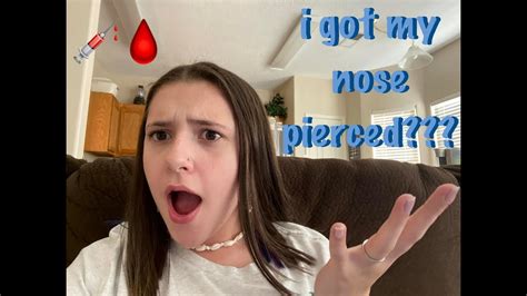 i got my nose pierced youtube