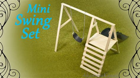 mini swing set doll swing  tutorial youtube