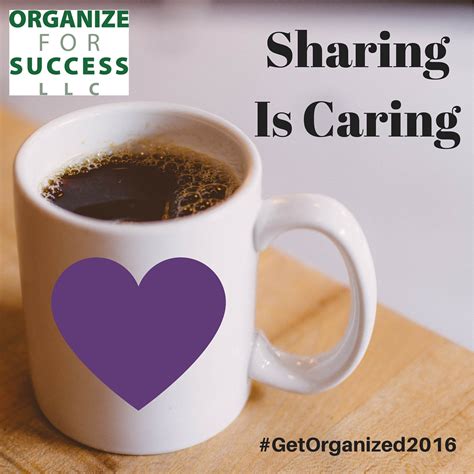 tips  organize  success sharing  caring