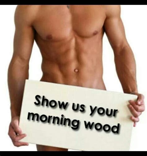 morning wood funny pinterest funny morning wood and make me smile