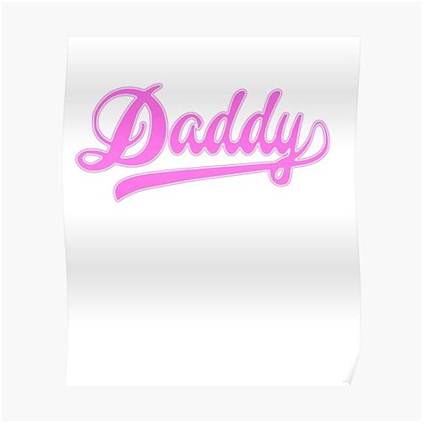 Daddys Little Slut Daddys Posters Redbubble