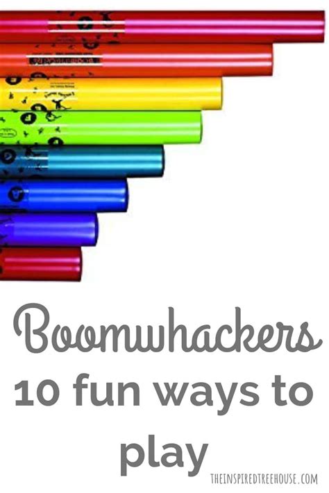 boomwhackers  fun ways  play  inspired treehouse