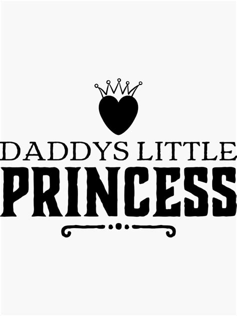 daddys little princess is his heart sticker by